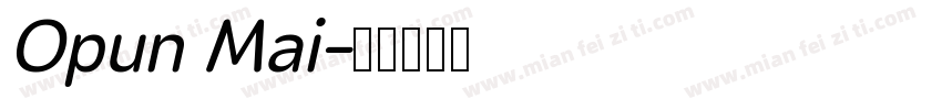 Opun Mai字体转换
